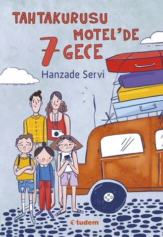 Tahtakurusu Motel'de 7 Gece - Hanzade Servi Tudem Yayınları