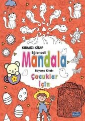 Mandala - Çocuklar için Boyama Kitabı Kırmızı Parıltı Yayınları