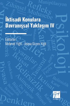 Gazi Kitabevi İktisadi Konulara Davranışsal Yaklaşım-5 - Mehmet Yiğit Gazi Kitabevi