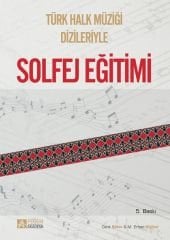 Pegem Türk Halk Müziği Dizileriyle Solfej Eğitimi 5. Baskı - Cenk Şahin, Mehmet Erhan Yiğiter Akademi Yayınları