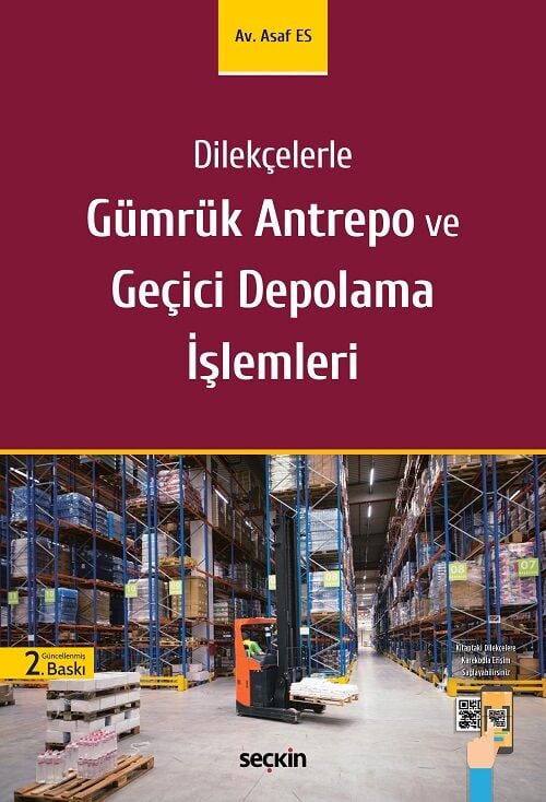 Seçkin Gümrük Antrepo ve Geçici Depolama İşlemleri 2. Baskı - Asaf Es Seçkin Yayınları