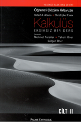 Palme Kalkülüs, Eksiksiz Bir Ders Öğrenci Çözüm Klavuzu Cilt 2 - Robert A. Adams, Christopher Essex Palme Akademik Yayınları