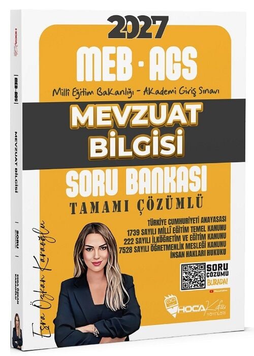 Hoca Kafası 2027 MEB-AGS Mevzuat Bilgisi Soru Bankası Çözümlü - Esra Özkan Karaoğlu Hoca Kafası Yayınları