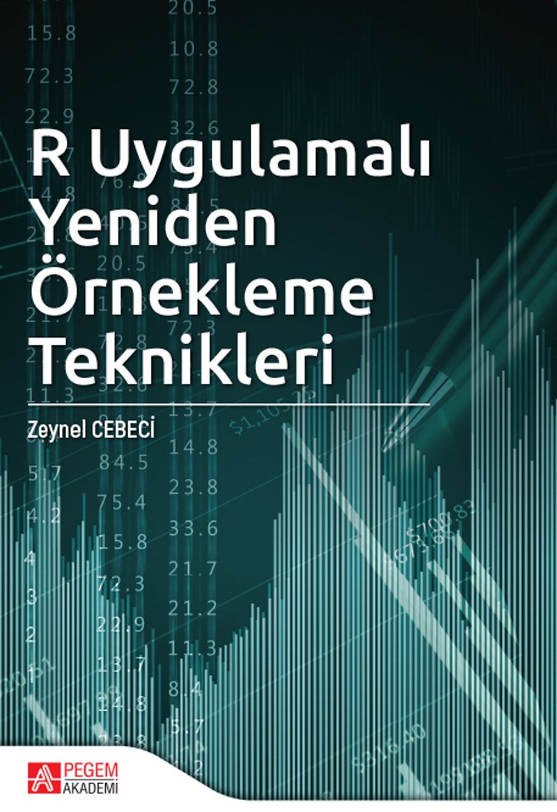 Pegem R Uygulamalı Yeniden Örnekleme Teknikleri - Zeynel Cebeci Pegem Akademi Yayınları