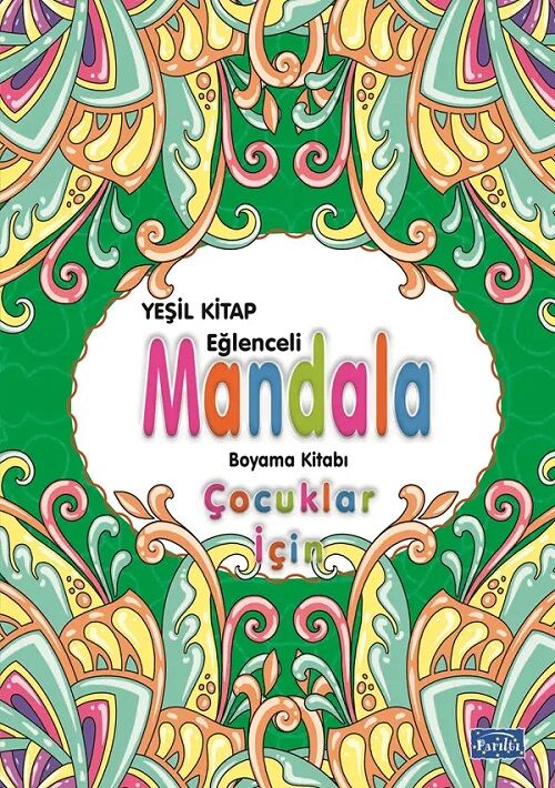 Mandala - Çocuklar için Boyama Kitabı Yeşil Parıltı Yayınları