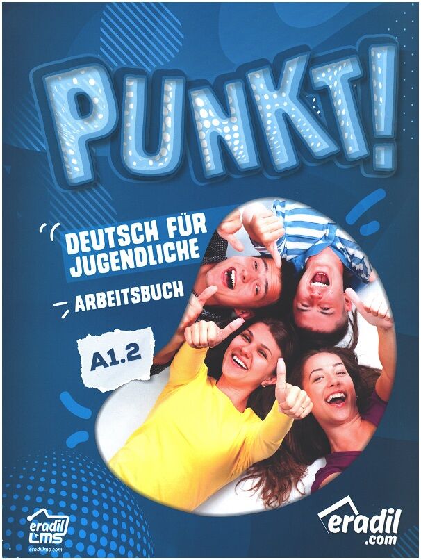 Eradil Punkt Deutsch A1.2, Arbeistbuch - Derya Deniz Dumlu Eradil Yayıncılık