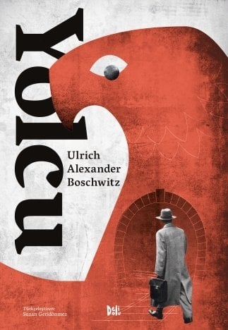 Yolcu - Ulrich Alexander Boschwitz Delidolu Yayınları