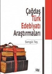 Anı Yayıncılık Çağdaş Türk Edebiyatı Araştırmaları - Songül Taş Anı Yayıncılık