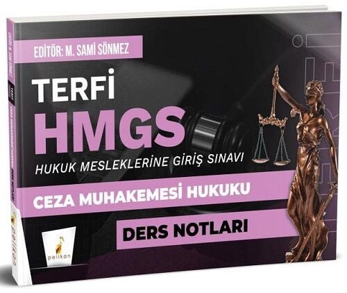 Pelikan TERFİ HMGS Ceza Muhakemesi Hukuku Ders Notları - M. Sami Sönmez Pelikan Yayınları