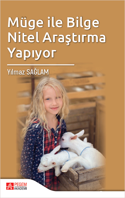 Pegem Müge ile Bilge Nitel Araştırma Yapıyor - Yılmaz Sağlam Pegem Akademik Yayınları