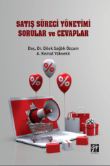 Gazi Kitabevi Satış Süreci Yönetimi Sorular ve Cevaplar - Dilek Sağlık Özçam, A. Kemal Yüksekli Gazi Kitabevi