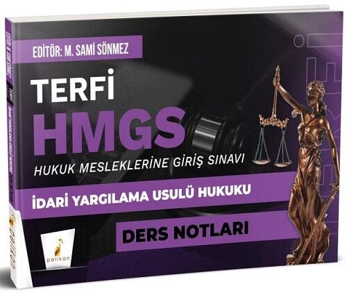 Pelikan TERFİ HMGS İdari Yargılama Usulü Hukuku Ders Notları - M. Sami Sönmez Pelikan Yayınları