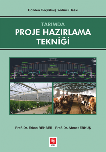 Ekin Tarımda Proje Hazırlama Tekniği - Erkan Rehber Ekin Yayınları