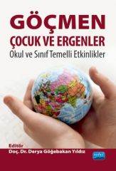 Nobel Göçmen Çocuk ve Ergenler, Okul ve Sınıf Temelli Etkinlikler - Derya Göğebakan Yıldız Nobel Akademi Yayınları
