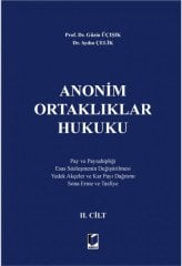 Adalet Anonim Ortaklıklar Hukuku 2. Cilt - Güzin Üçışık, Aydın Çelik Adalet Yayınevi
