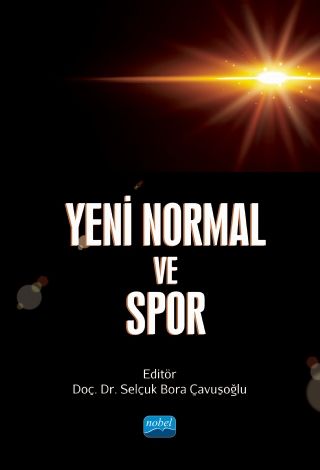 Nobel Yeni Normal ve Spor - Selçuk Bora Çavuşoğlu Nobel Akademi Yayınları