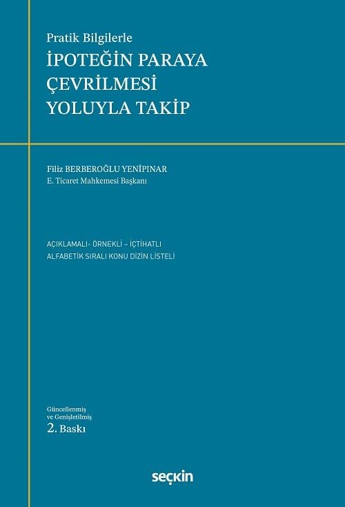 Seçkin İpoteğin Paraya Çevrilmesi Yoluyla Takip 2. Baskı - Filiz Berberoğlu Yenipınar Seçkin Yayınları