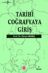 Ekin Tarihi Coğrafyaya Giriş 4. Baskı - Ekrem Memiş Ekin Yayınları