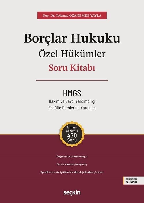 Seçkin HMGS Hakimlik Borçlar Hukuku Özel Hükümler Soru Kitabı 4. Baskı - Tolunay Ozanemre Yayla Seçkin Yayınları
