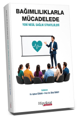 Hipokrat Bağımlılıklarla Mücadelede Yeni Nesil Sağlık Stratejileri - Ayhan Özkan Hipokrat Kitabevi