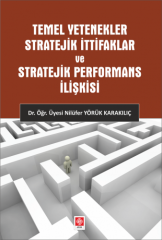 Ekin Temel Yetenekler Stratejik İttifaklar - Nilüfer Yörük Karakılıç Ekin Yayınları