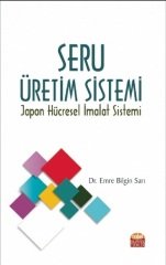 Nobel Seru Üretim Sistemi Japon Hücresel İmalat Sistemi - Emre Bilgin Sarı Nobel Bilimsel Eserler