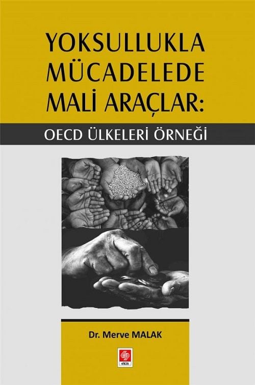 Ekin Yoksullukla Mücadelede Mali Araçlar: Oecd Ülkeleri Örneği - Merve Malak Ekin Yayınları