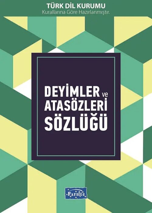 Deyimler ve Atasözleri Sözlüğü Parıltı Yayınları