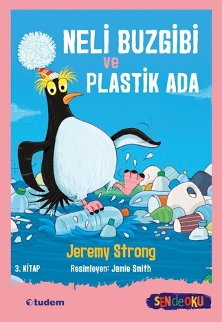 Neli Buzgibi ve Plastik Ada - Jeremy Strong Tudem Yayınları
