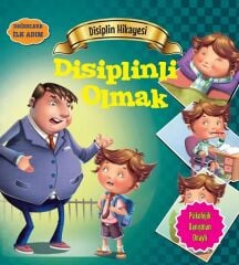 Değerlere İlk Adım - Disiplinli Olmak Parıltı Yayınları