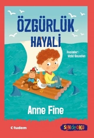 Sen de Oku - Özgürlük Hayali - Anne Fine Tudem Yayınları