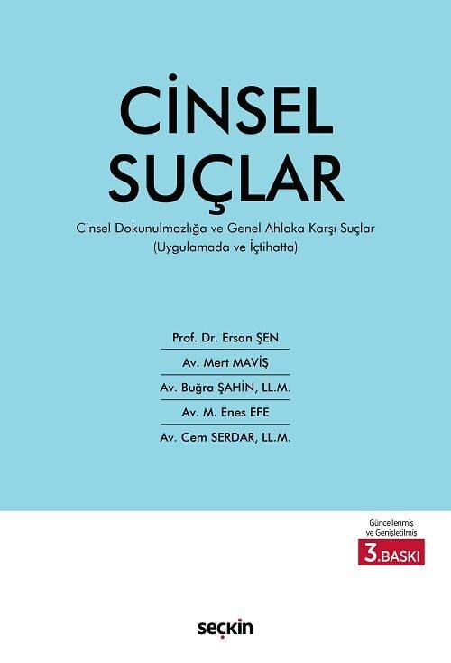Seçkin Cinsel Suçlar 3. Baskı - Ersan Şen, Mert Maviş, Buğra Şahin Seçkin Yayınları