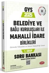 Data 2025 GYS Belediye ve Bağlı Kuruluşları ile Mahalli İdare Birlikleri 1. Grup Soru Bankası Çözümlü Görevde Yükselme Data Yayınları