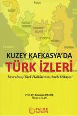 Palme Kuzey Kafkasya'da Türk İzleri - Özcan Civan, Ramazan Demir Palme Akademik Yayınları