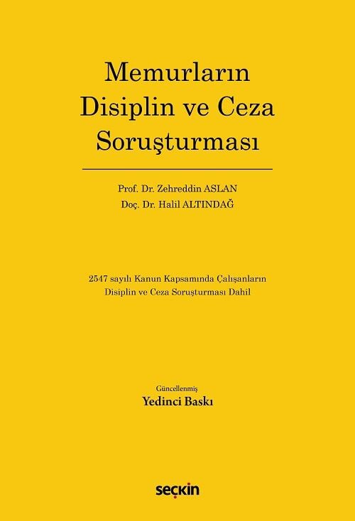 Seçkin Memurların Disiplin ve Ceza Soruşturması 7. Baskı - Zehreddin Aslan, Halil Altındağ Seçkin Yayınları