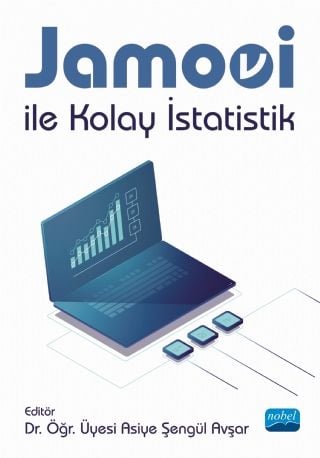 Nobel Jamovi ile Kolay İstatistik - Asiye Şengül Avşar Nobel Akademi Yayınları