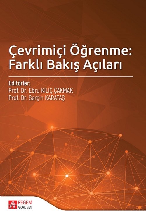 Pegem Çevrimiçi Öğrenme Farklı Bakış Açıları - Ebru Kılıç Çakmak Pegem Akademi Yayınları