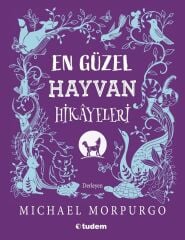 En Güzel Hayvan Hikayeleri - Michael Morpurgo Tudem Yayınları