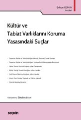 Seçkin Kültür ve Tabiat Varlıklarını Koruma Yasasındaki Suçlar 4. Baskı - Erhan Günay Seçkin Yayınları