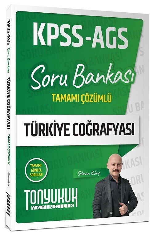 Tonyukuk 2026 KPSS MEB-AGS Türkiye Coğrafyası Soru Bankası Çözümlü - Selman Kılınç Tonyukuk Yayıncılık