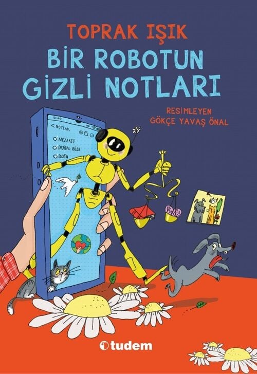 Bir Robotun Gizli Notları - Toprak Işık Tudem Yayınları