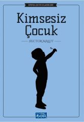 Dünya Çocuk Klasikleri - Kimsesiz Çocuk - Hector Malot Parıltı Yayınları