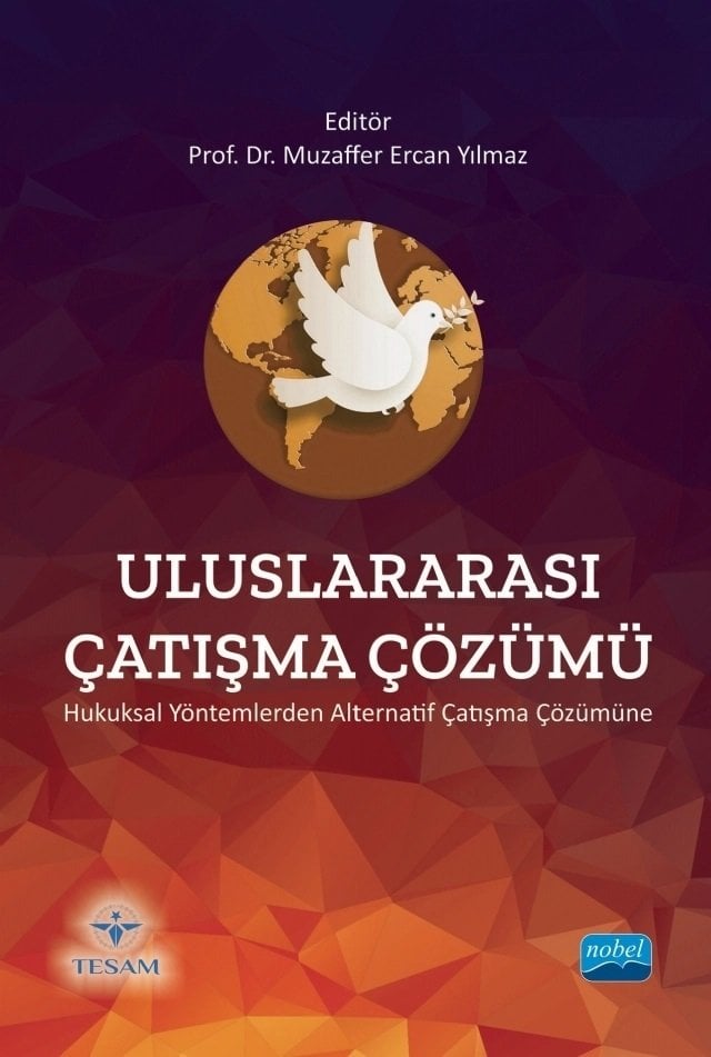 Nobel Uluslararası Çatışma Çözümü - Muzaffer Ercan Yılmaz Nobel Akademi Yayınları