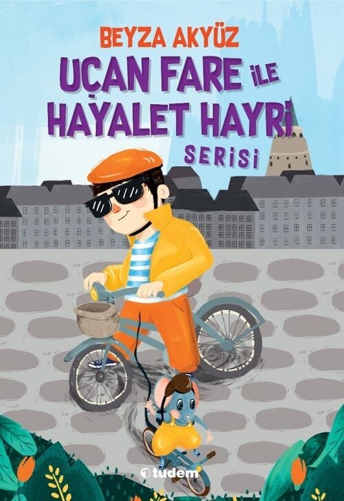 Uçan Fare ile Hayalet Hayri Serisi Set - Beyza Akyüz Tudem Yayınları