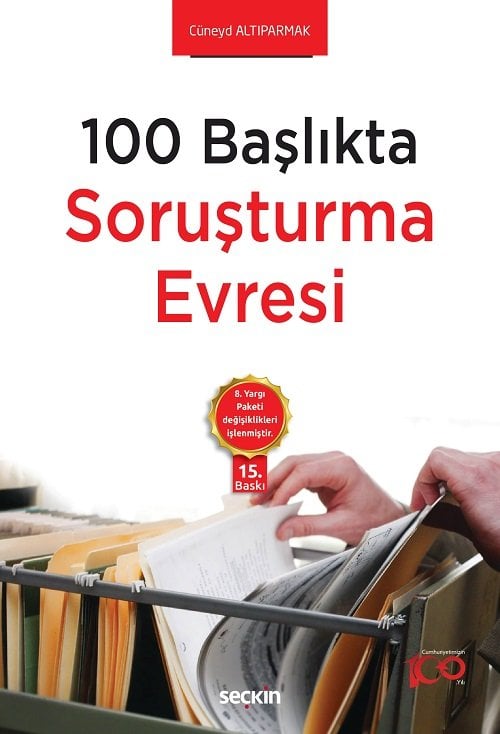 Seçkin 100 Başlıkta Soruşturma Evresi 16. Baskı - Cüneyd Altıparmak Seçkin Yayınları