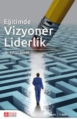 Pegem Eğitimde Vizyoner Liderlik - Ayhan Özkan Pegem Akademi Yayınları