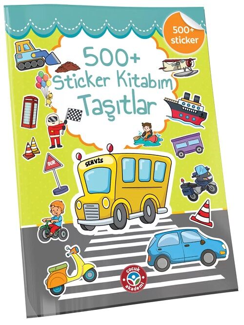 Çocuk Akademi +500 Sticker Kitabım Taşıtlar Çocuk Akademi