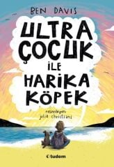 Ultra Çocuk ile Harika Köpek - Ben Davis Tudem Yayınları