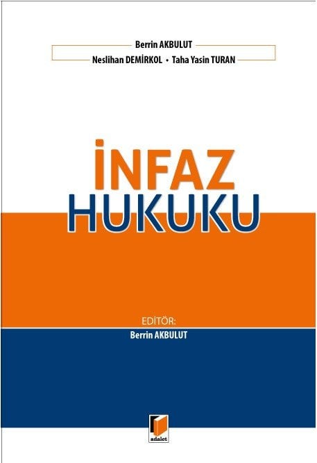 Adalet İnfaz Hukuku - Berrin Akbulut Adalet Yayınevi