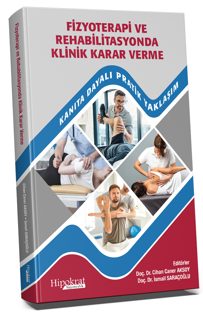 Hipokrat Fizyoterapi ve Rehabilitasyonda Klinik Karar Verme - Cihan Caner Aksoy Hipokrat Kitabevi